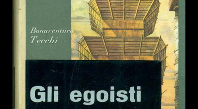 Bonaventura Tecchi: “Gli egoisti” (1959) Bonaventura Tecchi