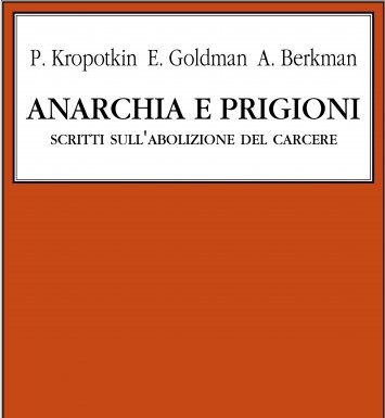Anarchia e prigioni. Un libro Ortica sull’abolizione del carcere