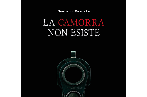 La camorra non esiste. Un saggio EIR di Gaetano Pascale