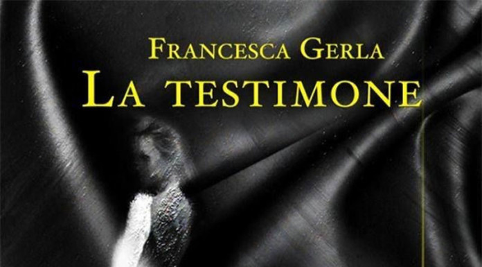 La testimone. Un noir Homo Scrivens di Francesca Gerla La Testimone