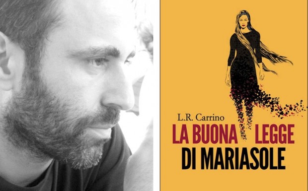 La buona legge di Mariasole. Un noir e/o di L.R. Carrino