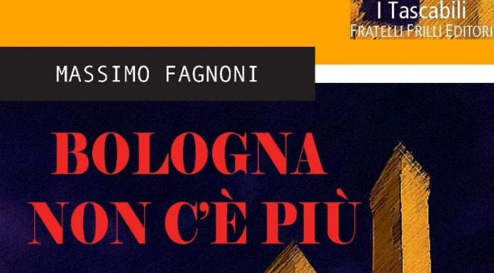 Bologna non c’è più. Secondo noir Frilli di Massimo Fagnoni
