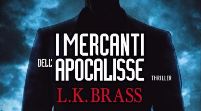 Finanza omicida. Intervista a L.K. Brass a proposito del thriller I mercanti dell’Apocalisse Copertina libro I mercanti dell Apocalisse
