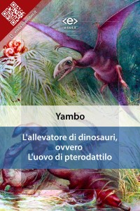 L'allevatore di dinosauri, ovvero L'uovo di pterodattilo