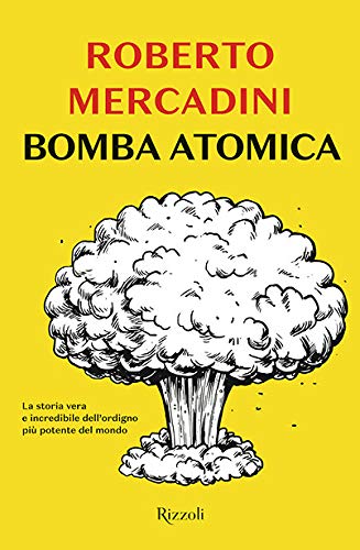 “Bomba atomica”, di Roberto Mercadini