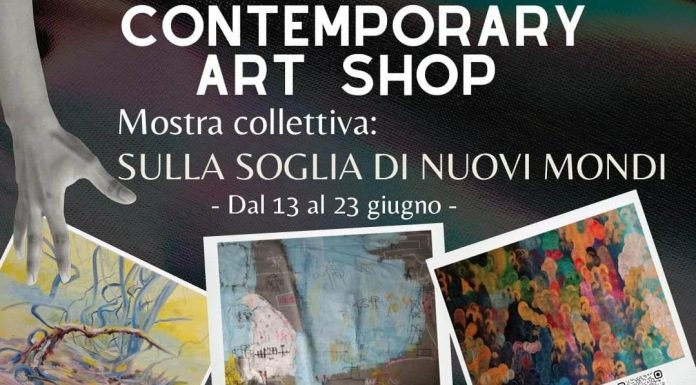 Al via a Roma, presso la Galleria d’Arte Contemporary Art Shop, la mostra collettiva “Sulla soglia di nuovi mondi”
