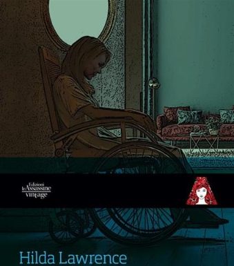 ‘Nelle loro mani’ di Hilda Lawrence tradotto in Italia dalla casa editrice Le Assassine Nelle loro mani