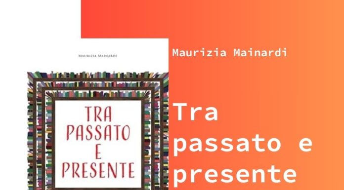 Tra Passato e Presente, il nuovo libro dell’autrice Maurizia Mainardi maurizia mainardi