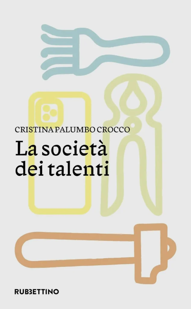 La società dei talenti, di Cristina Palumbo Crocco