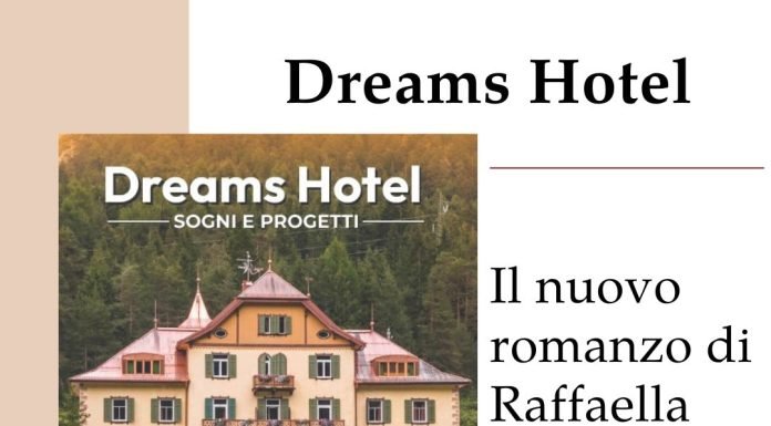 Dreams Hotel, il nuovo romanzo di Raffaella Dellea