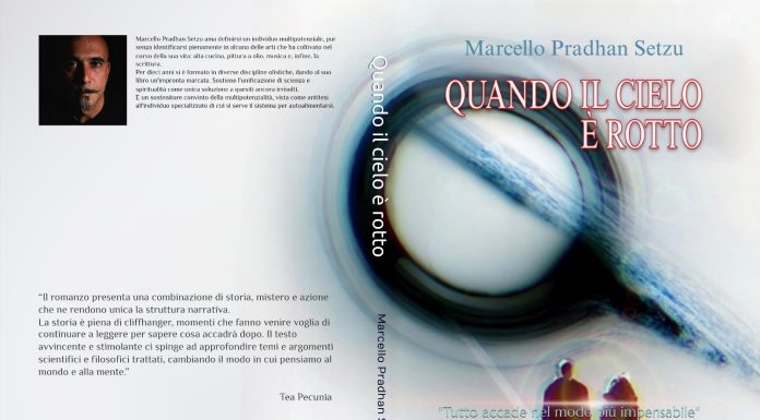 “Quando il cielo è rotto” di Marcello Pradhan Setzu: la ricerca dell’infinito tra mente e universo