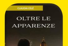 “Oltre le apparenze” di Claudia Celé: un giallo che svela la verità nascosta dietro il pregiudizio