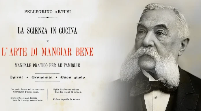 Cucina italiana patrimonio Unesco, festeggiamo con Artusi La scienza in cucina e l’arte di mangiar bene di Pellegrino Artusi