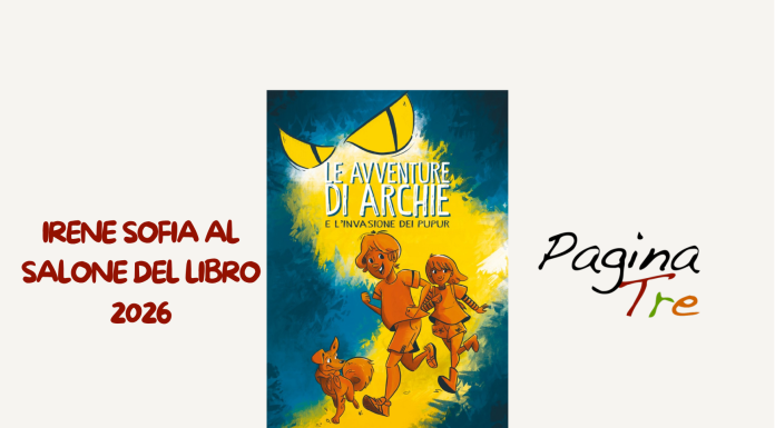 Irene Sofia al Salone del Libro 2026 con “Le Avventure di Archie e l’invasione dei Pupur”